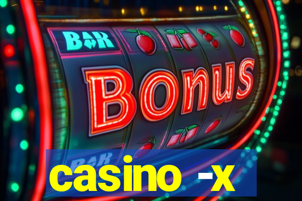 casino -x