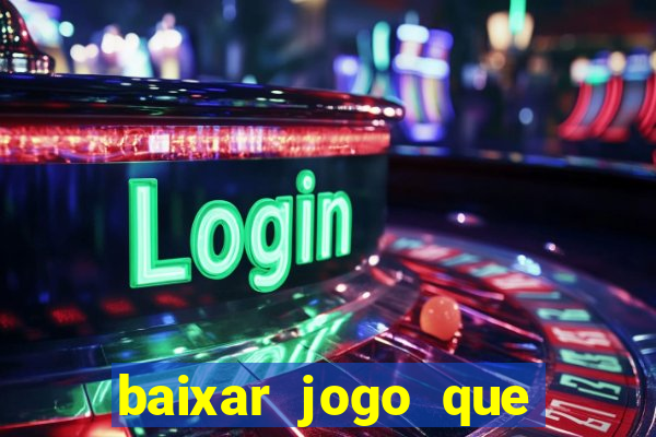 baixar jogo que paga dinheiro