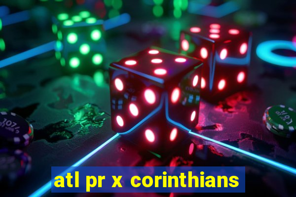 atl pr x corinthians