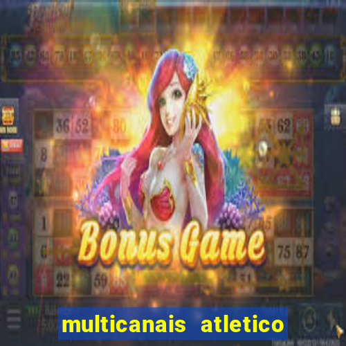 multicanais atletico de madrid