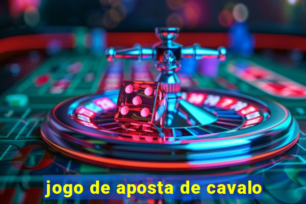 jogo de aposta de cavalo