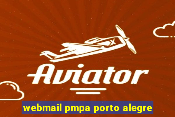 webmail pmpa porto alegre