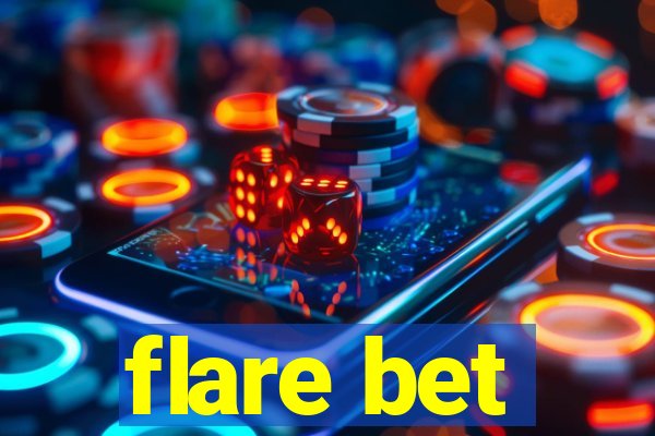 flare bet