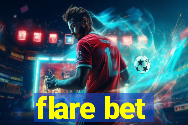 flare bet