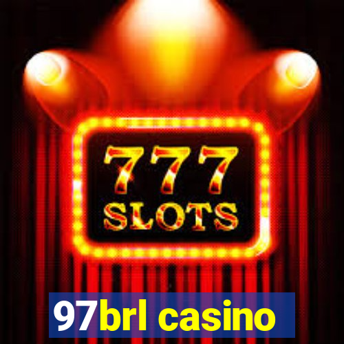 97brl casino