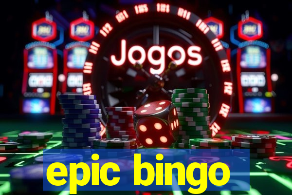 epic bingo