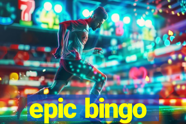 epic bingo