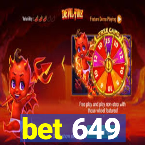 bet 649