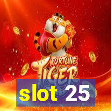 slot 25