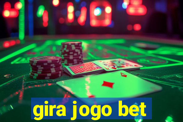 gira jogo bet