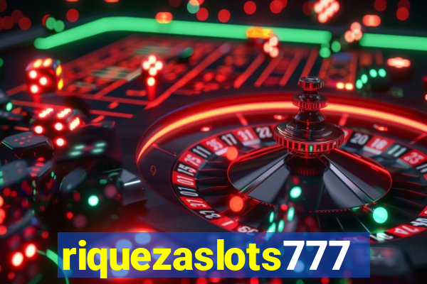 riquezaslots777