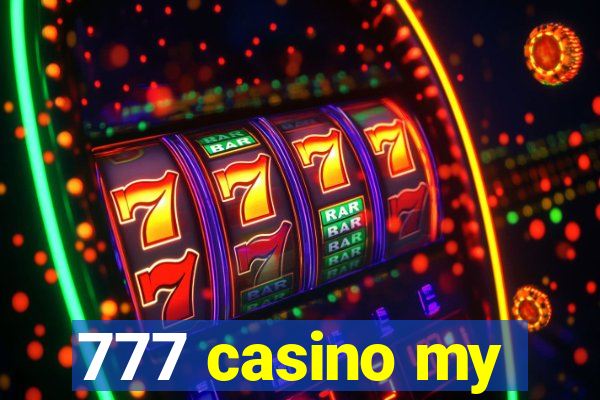 777 casino my