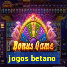 jogos betano