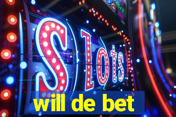 will de bet