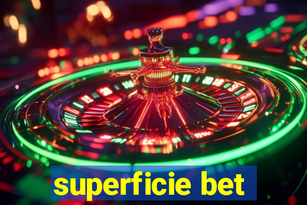 superficie bet