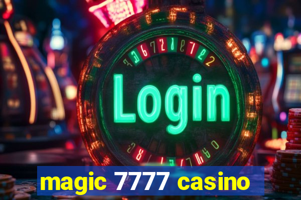 magic 7777 casino