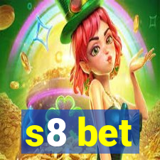 s8 bet