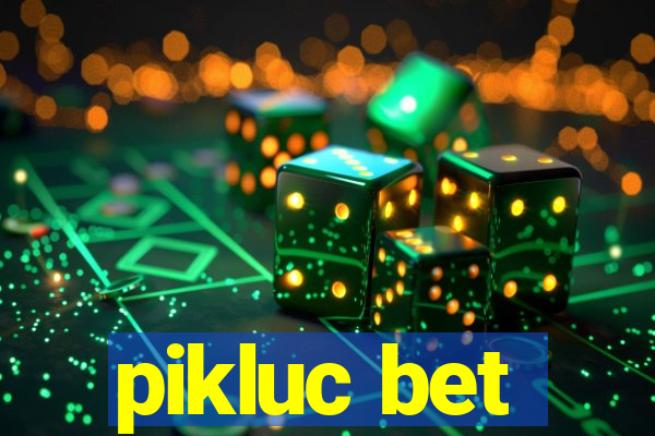 pikluc bet