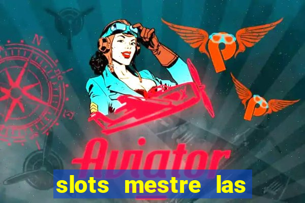 slots mestre las vegas 777