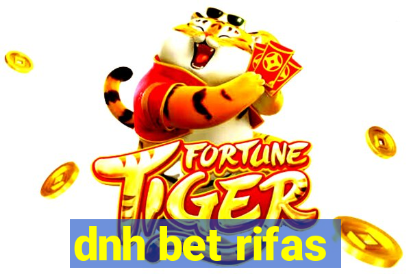 dnh bet rifas