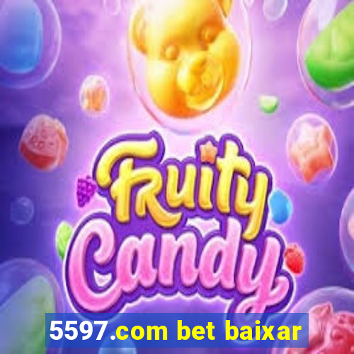 5597.com bet baixar