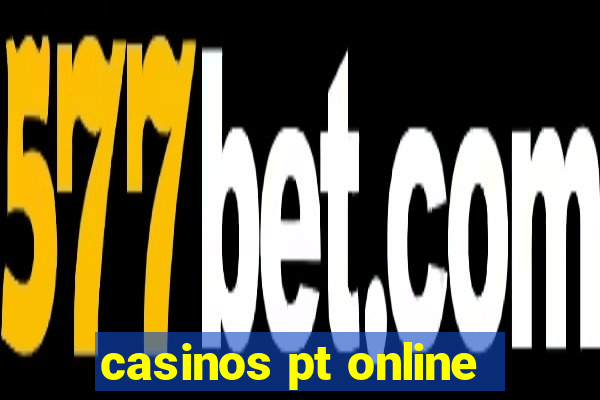 casinos pt online