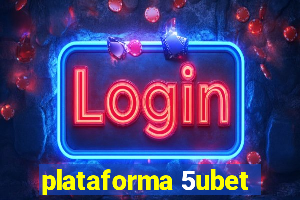 plataforma 5ubet