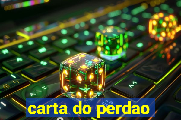 carta do perdao