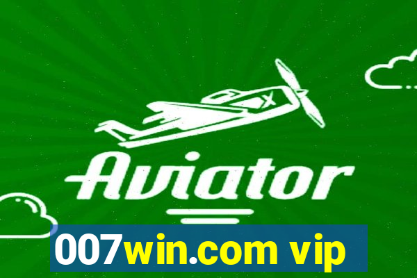 007win.com vip