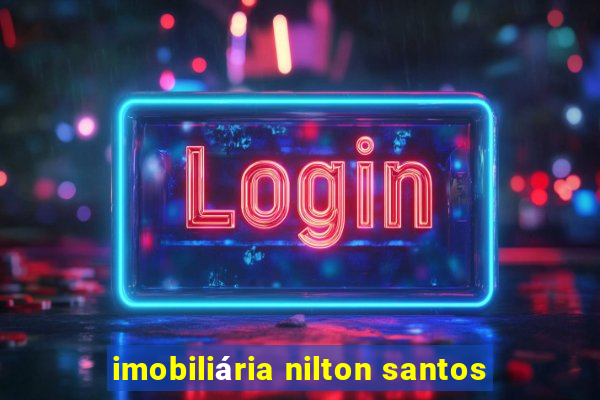 imobiliária nilton santos