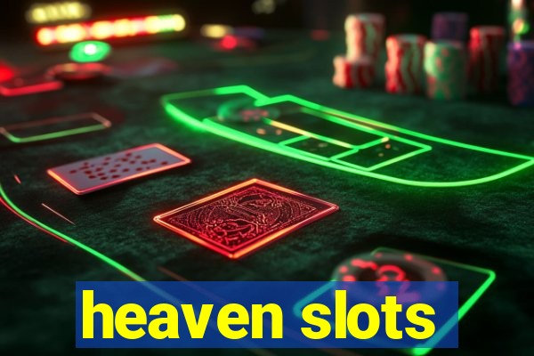 heaven slots