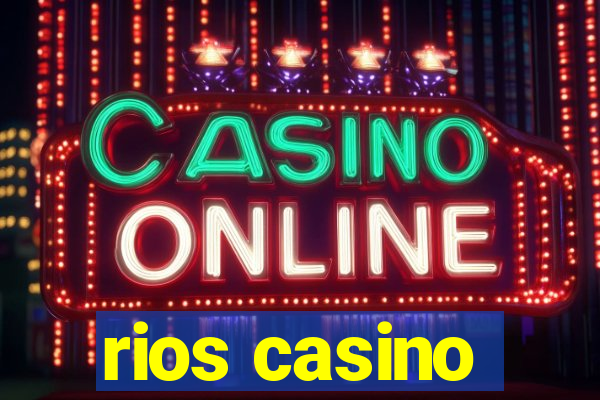 rios casino