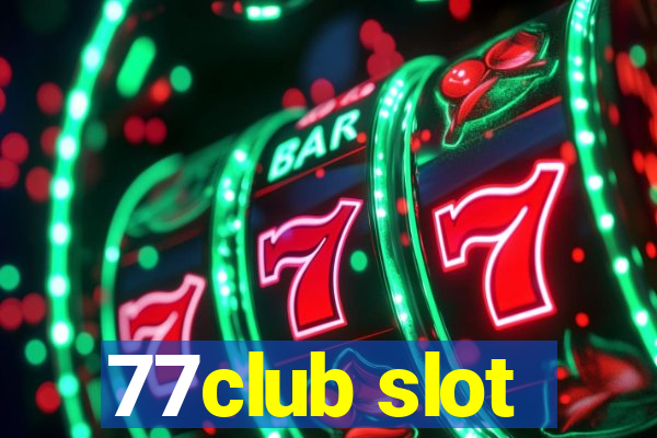 77club slot