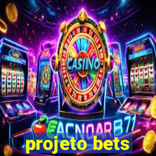 projeto bets