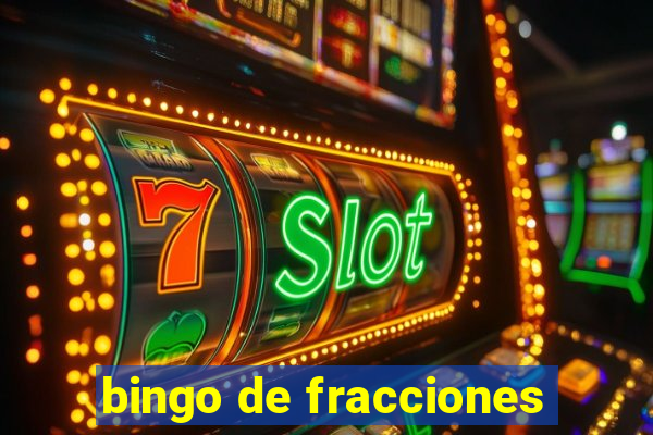 bingo de fracciones