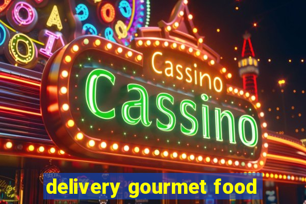 delivery gourmet food