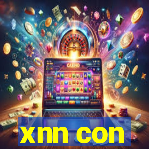 xnn con