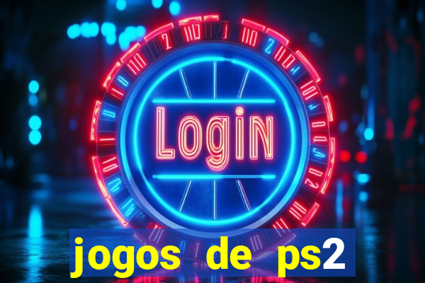 jogos de ps2 formato iso