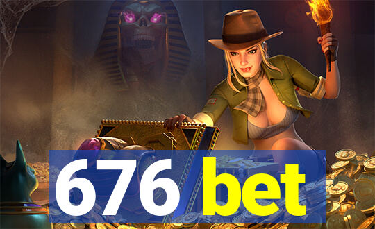 676 bet