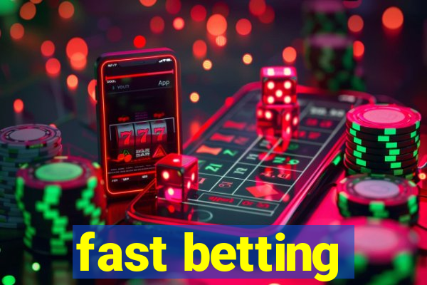 fast betting