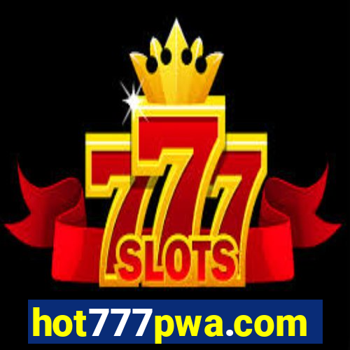 hot777pwa.com