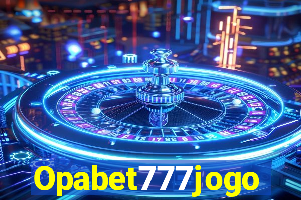 Opabet777jogo