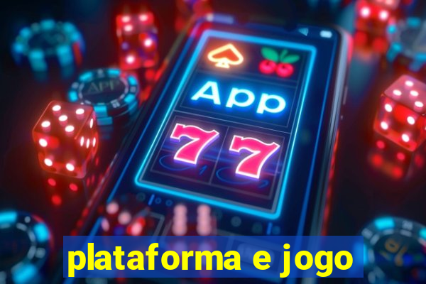 plataforma e jogo