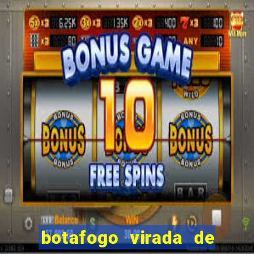 botafogo virada de mesa 1999