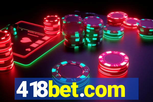 418bet.com