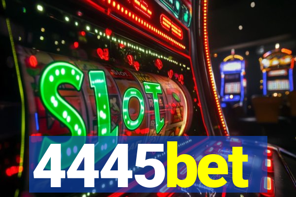 4445bet