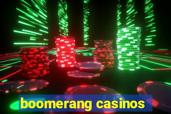 boomerang casinos