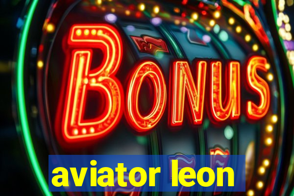 aviator leon