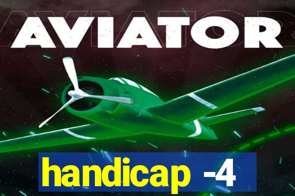 handicap -4