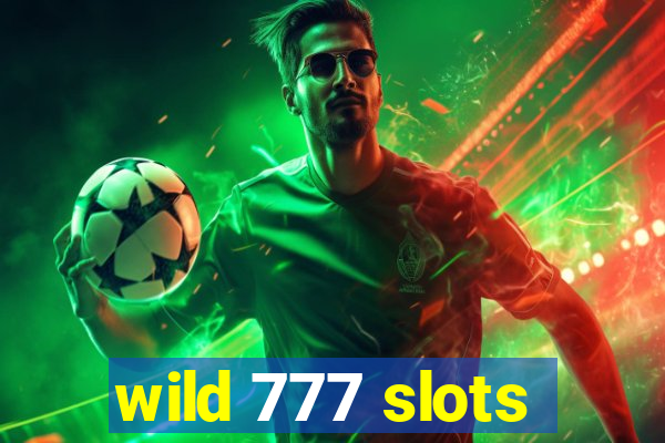 wild 777 slots